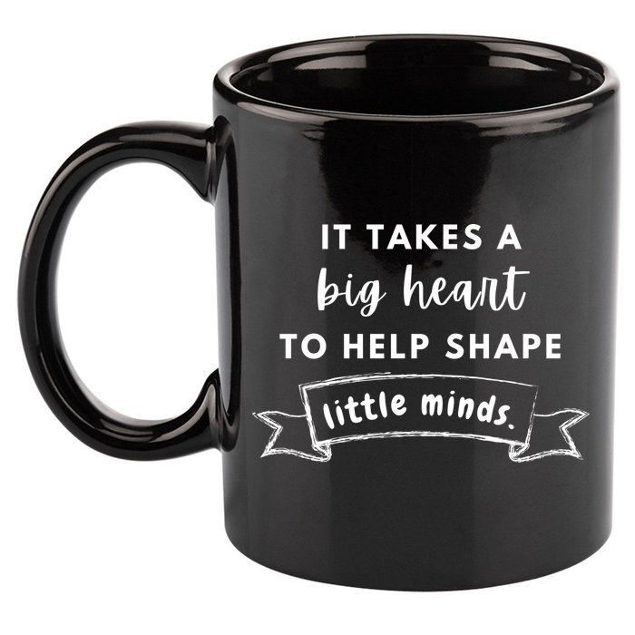 It Takes A Big Heart To Help Shape Little Minds Cute Teacher Gift 11oz C Handle Ceramic Mug