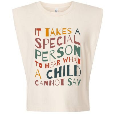 It Takes A Special Person To Hear What A Child Cannot Say Garment-Dyed Women's Muscle Tee