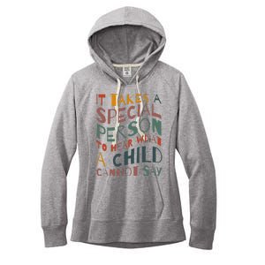 It Takes A Special Person To Hear What A Child Cannot Say Women's Fleece Hoodie