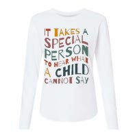 It Takes A Special Person To Hear What A Child Cannot Say Womens Cotton Relaxed Long Sleeve T-Shirt