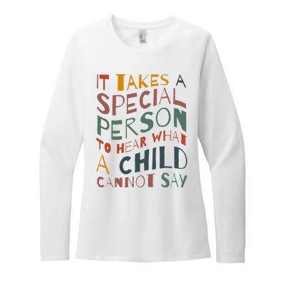 It Takes A Special Person To Hear What A Child Cannot Say Womens CVC Long Sleeve Shirt