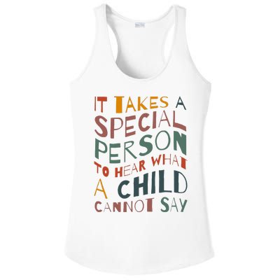 It Takes A Special Person To Hear What A Child Cannot Say Ladies PosiCharge Competitor Racerback Tank