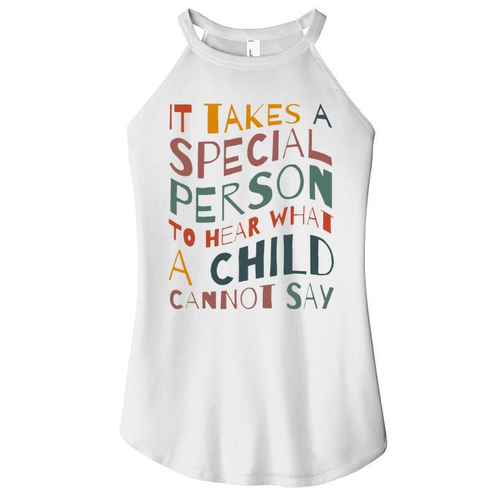 It Takes A Special Person To Hear What A Child Cannot Say Women's Perfect Tri Rocker Tank