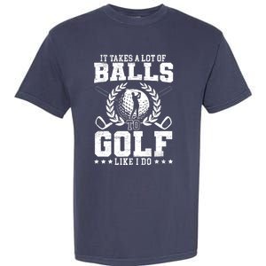 It Takes A Lot Of Balls To Golf Like I Do For A Golf Player Premium Garment-Dyed Heavyweight T-Shirt