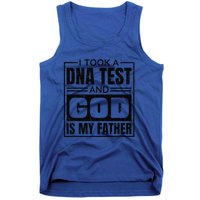 I Took A Dna Test And God Is My Father Christianity Quote Gift Tank Top