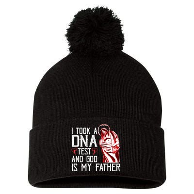 I Took A Dna Test And God Is My Father Pom Pom 12in Knit Beanie