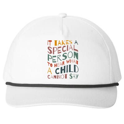 It Takes A Special Person To Hear What A Child Cannot Say Snapback Five-Panel Rope Hat