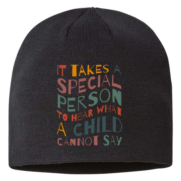 It Takes A Special Person To Hear What A Child Cannot Say Sustainable Beanie