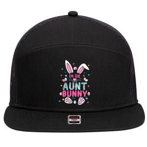 I'm The Aunt Bunny Happy Easter Cute Aunt Bunny Lover Cool Gift 7 Panel Mesh Trucker Snapback Hat