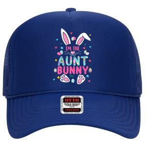 I'm The Aunt Bunny Happy Easter Cute Aunt Bunny Lover Cool Gift High Crown Mesh Back Trucker Hat