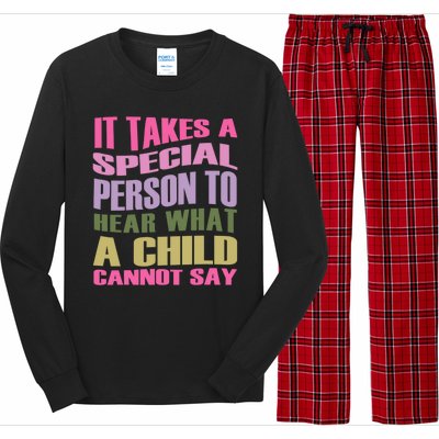 It Takes A Special Person To Hear What A Child Cannot Say Long Sleeve Pajama Set