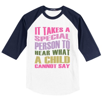 It Takes A Special Person To Hear What A Child Cannot Say Baseball Sleeve Shirt