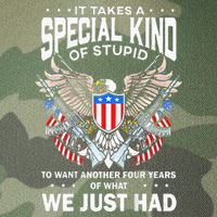 It Takes A Special Kind Of Stupid To Want Another Legacy Tie Dye Trucker Hat