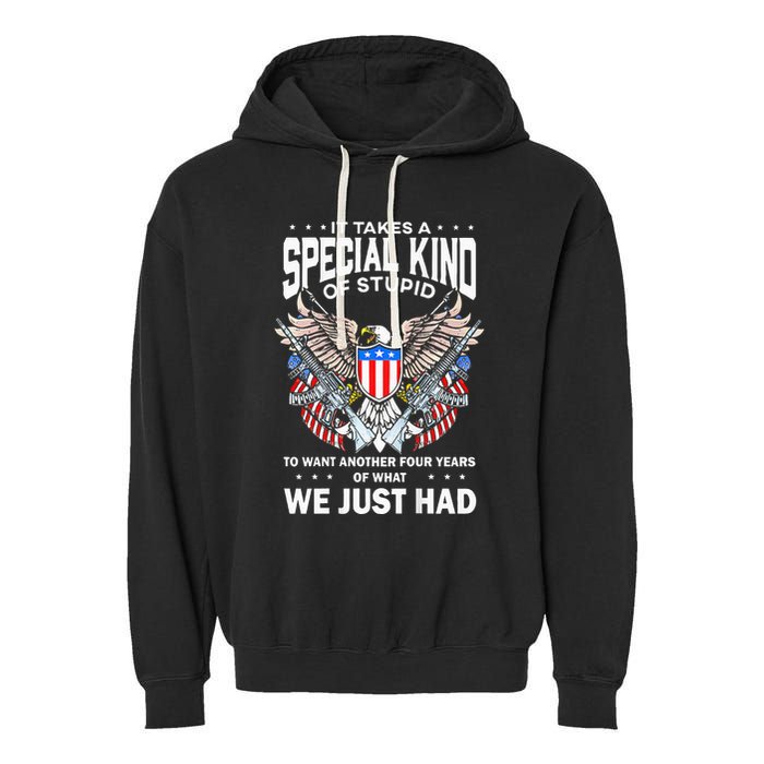 It Takes A Special Kind Of Stupid To Want Another Garment-Dyed Fleece Hoodie