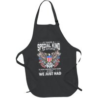 It Takes A Special Kind Of Stupid To Want Another Apron