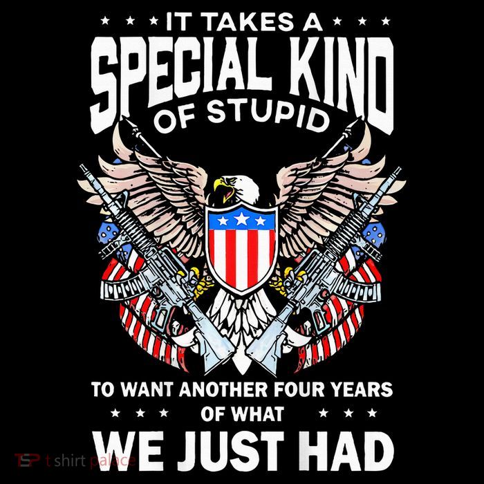 It Takes A Special Kind Of Stupid To Want Another Sweatshirt