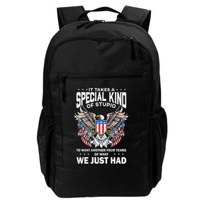 It Takes A Special Kind Of Stupid To Want Another Backpack