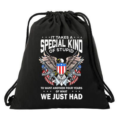 It Takes A Special Kind Of Stupid To Want Another Drawstring Bag