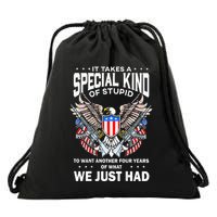 It Takes A Special Kind Of Stupid To Want Another Drawstring Bag