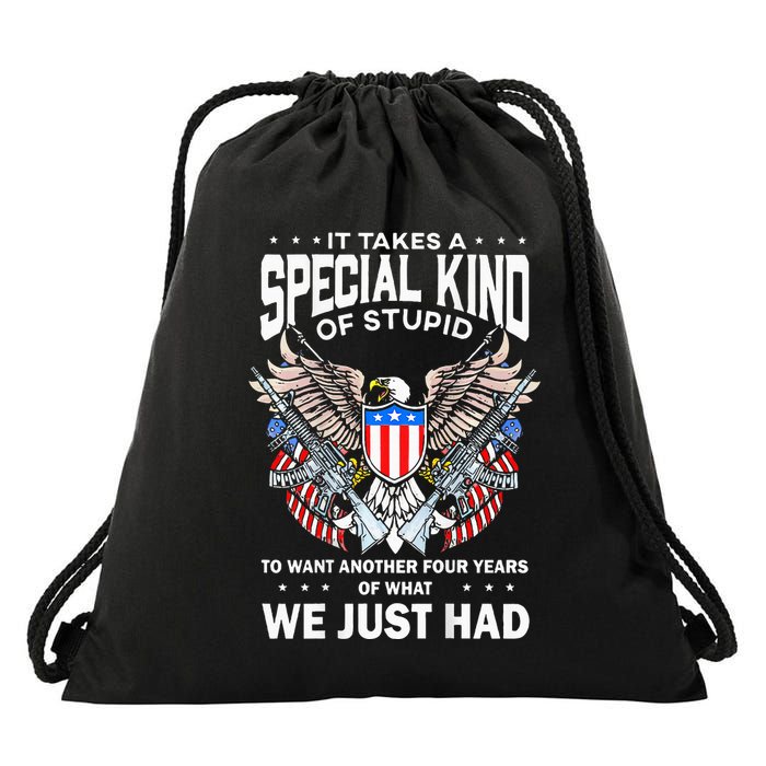 It Takes A Special Kind Of Stupid To Want Another Drawstring Bag