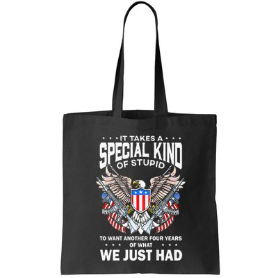 It Takes A Special Kind Of Stupid To Want Another Bag