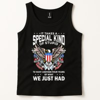 It Takes A Special Kind Of Stupid To Want Another Tank Top