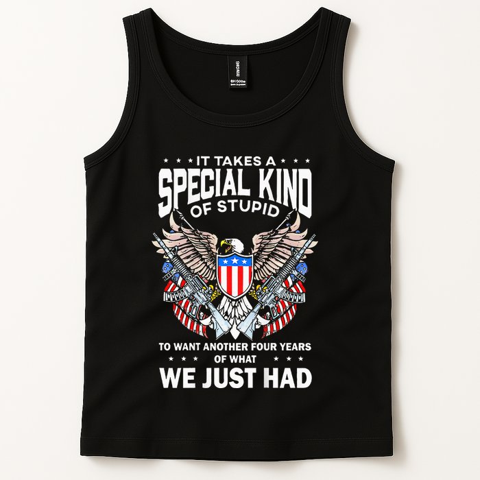 It Takes A Special Kind Of Stupid To Want Another Tank Top