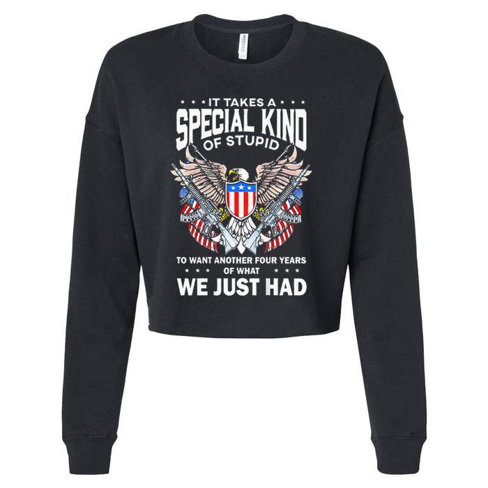 It Takes A Special Kind Of Stupid To Want Another Cropped Pullover Crew