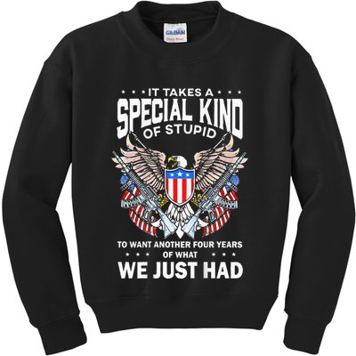 It Takes A Special Kind Of Stupid To Want Another Kids Sweatshirt