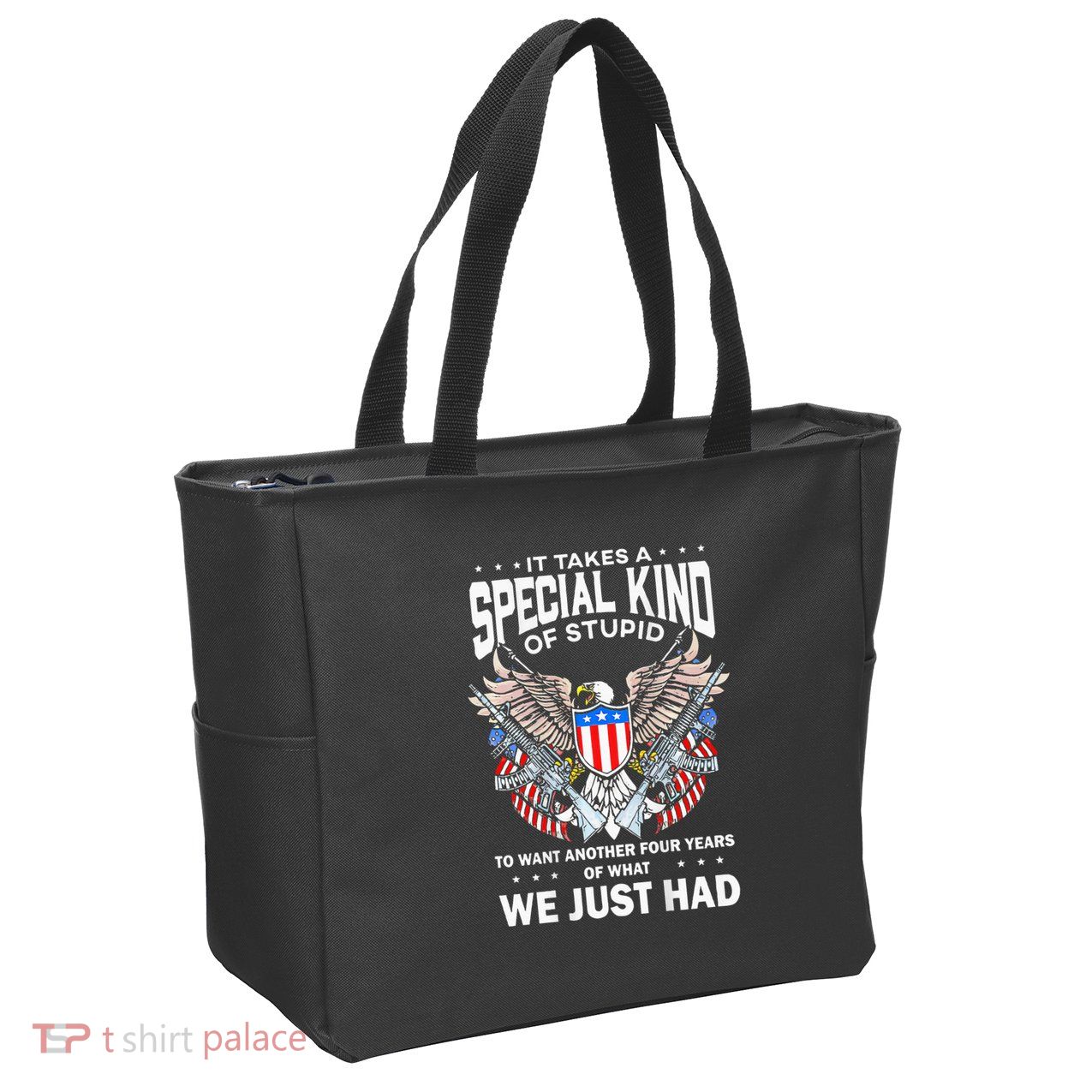 It Takes A Special Kind Of Stupid To Want Another Zip Tote Bag