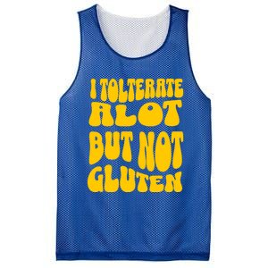 I Tolerate A Lot But Not Not Gluten Diet Sarcastic Cute Funny Gift Mesh Reversible Basketball Jersey Tank