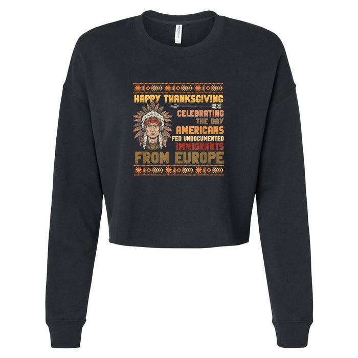 Indigenous Thanksgiving American Fed Undocumented Immigrants Cropped Pullover Crew