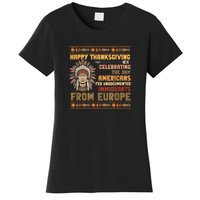 Indigenous Thanksgiving American Fed Undocumented Immigrants Women's T-Shirt