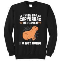 if there are no capybaras capybara  Rodent Lover  Sweatshirt