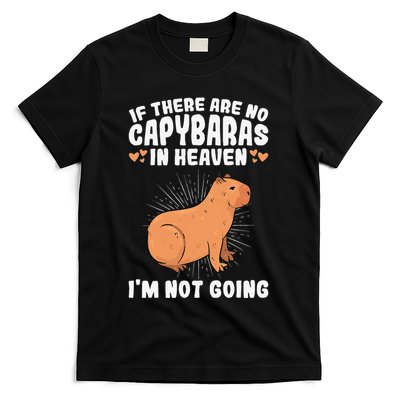 if there are no capybaras capybara  Rodent Lover  T-Shirt
