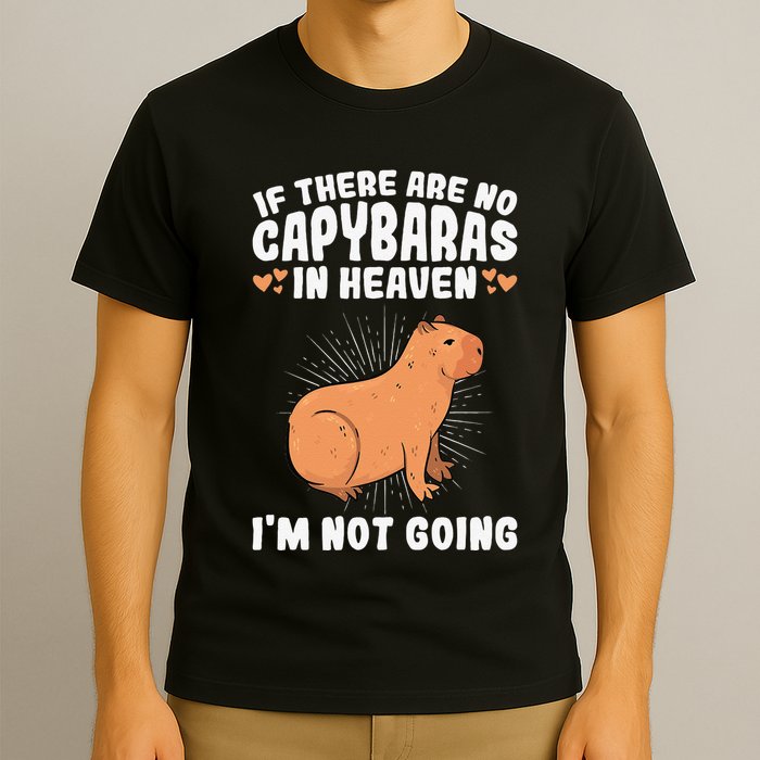 if there are no capybaras capybara  Rodent Lover  T-Shirt