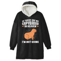 if there are no capybaras capybara  Rodent Lover  Hooded Wearable Blanket