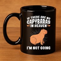 if there are no capybaras capybara  Rodent Lover  11oz C Handle Ceramic Mug