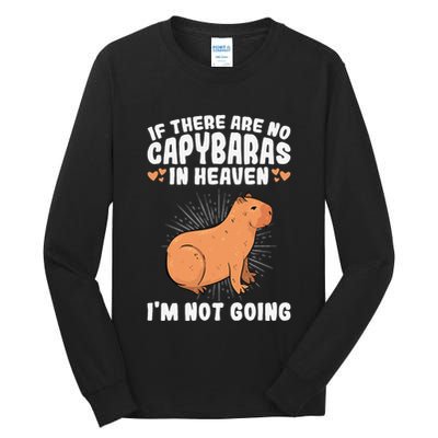 if there are no capybaras capybara  Rodent Lover  Tall Long Sleeve T-Shirt