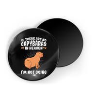 if there are no capybaras capybara  Rodent Lover  Magnet