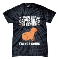 if there are no capybaras capybara  Rodent Lover  Tie-Dye T-Shirt