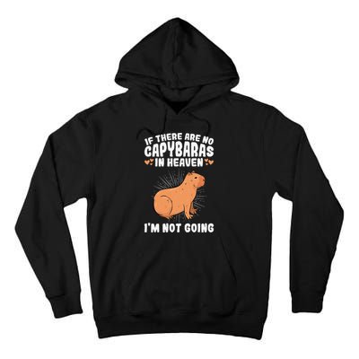 if there are no capybaras capybara  Rodent Lover  Tall Hoodie