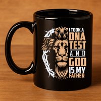 I Took A Dna Test God Is My Father 11oz C Handle Ceramic Mug