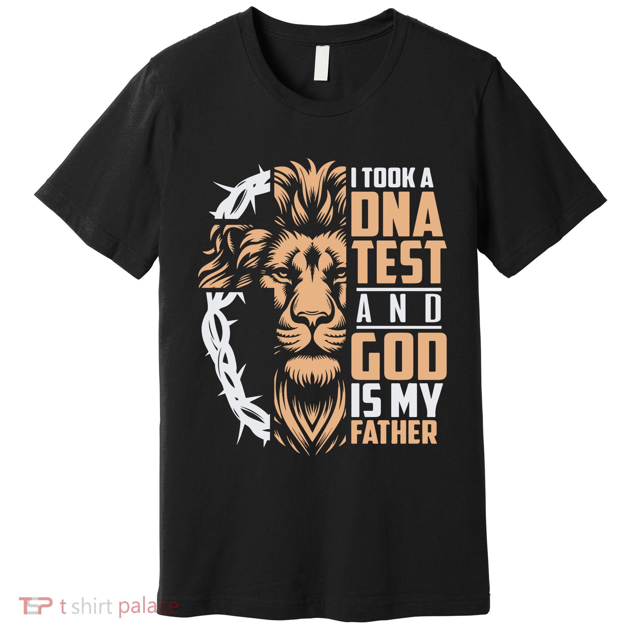I Took A Dna Test God Is My Father Premium T-Shirt