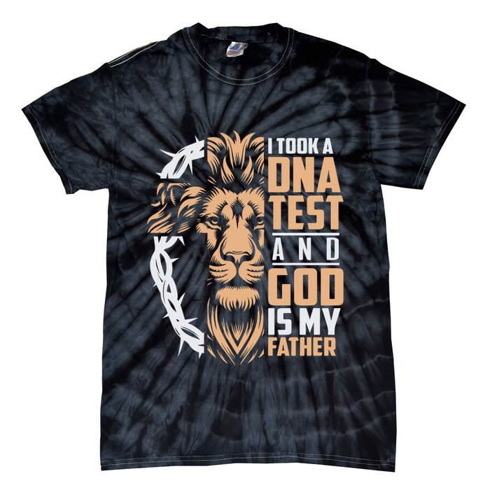 I Took A Dna Test God Is My Father Tie-Dye T-Shirt