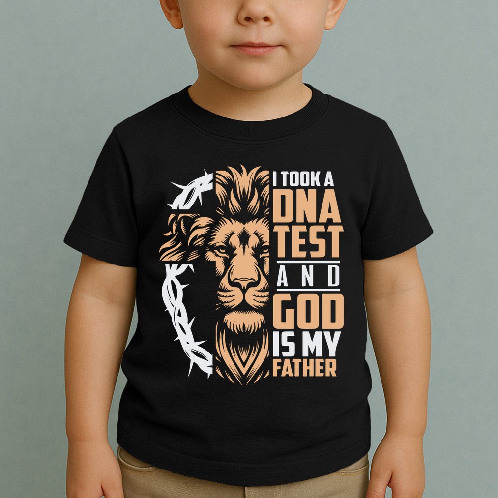 I Took A Dna Test God Is My Father Toddler T-Shirt