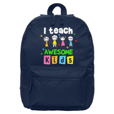 I Teach Awesome Special Needs Autism Awareness 16 in Basic Backpack