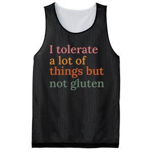 I Tolerate A Lot Of Things But Not Gluten Mesh Reversible Basketball Jersey Tank