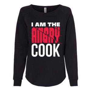 Im The Angry Cook A Warning For Others Cool Gift Womens California Wash Sweatshirt