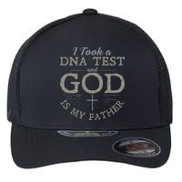 I Took A DNA Test And God Is My Father Funny Christian Flexfit Unipanel Trucker Cap